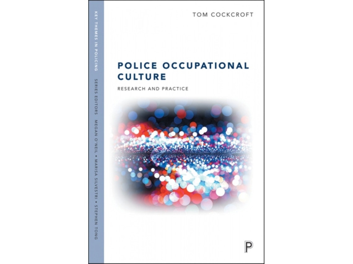 Police Occupational Culture de Tom Cockcroft (Inglés)