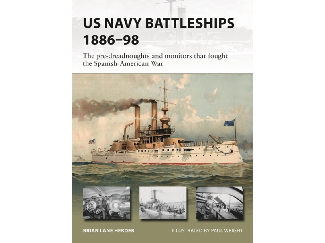 US Navy Battleships 1886-98 by Brian Lane Herder (English)