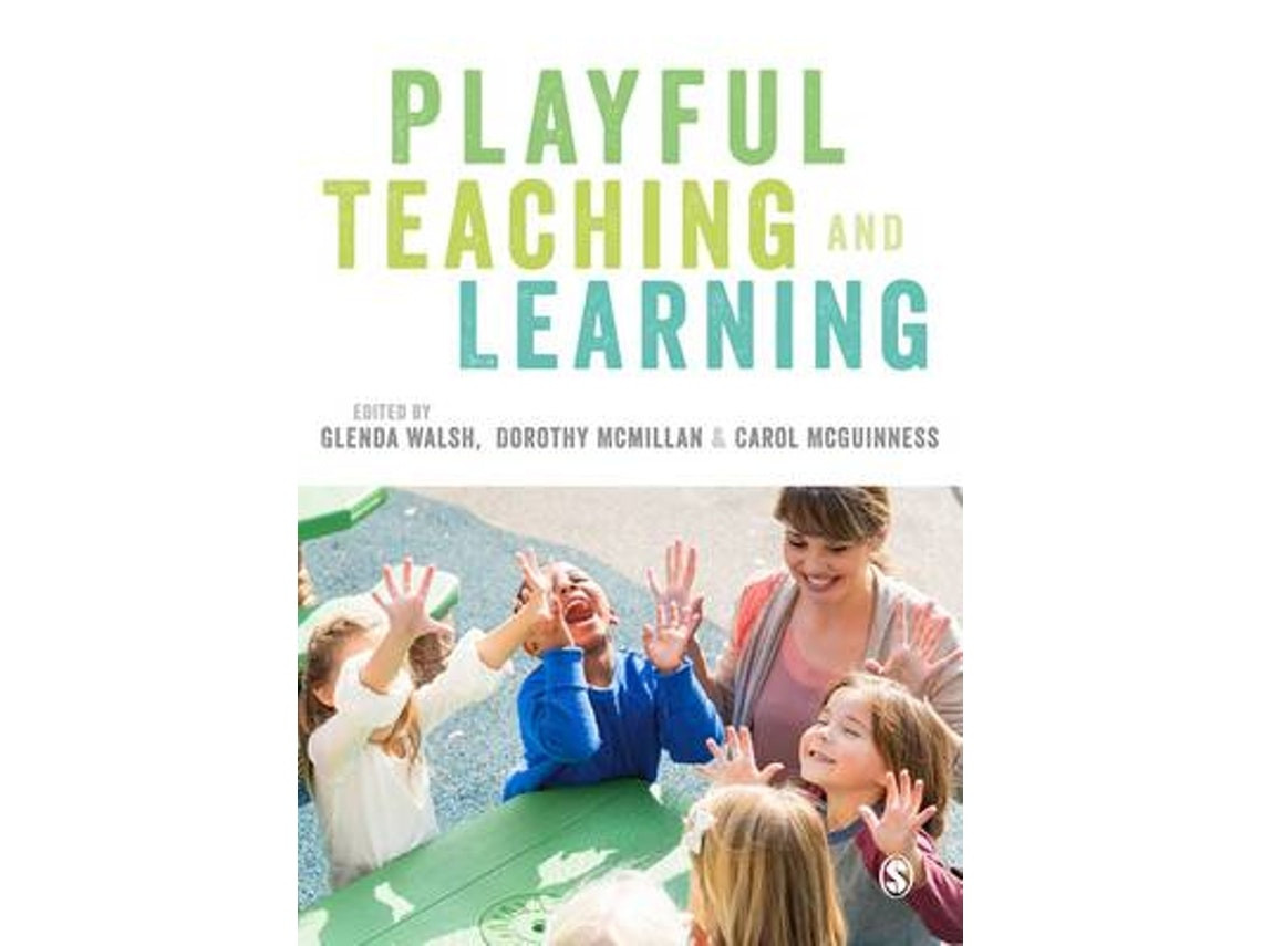 Playful Teaching and Learning de Glenda Walsh (Inglés)