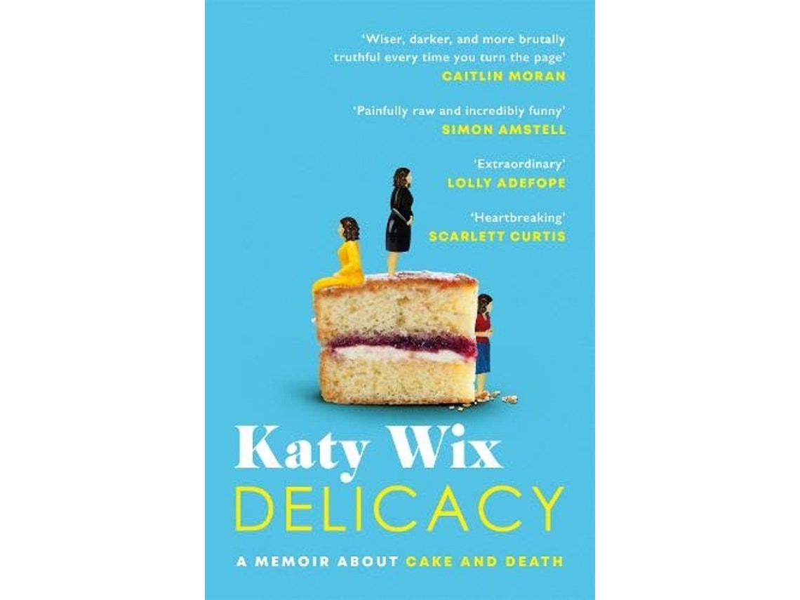 Delicacy de Katy Wix (Inglés)