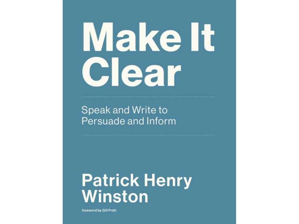 Make It Clear by Patrick Henry Winston (English)