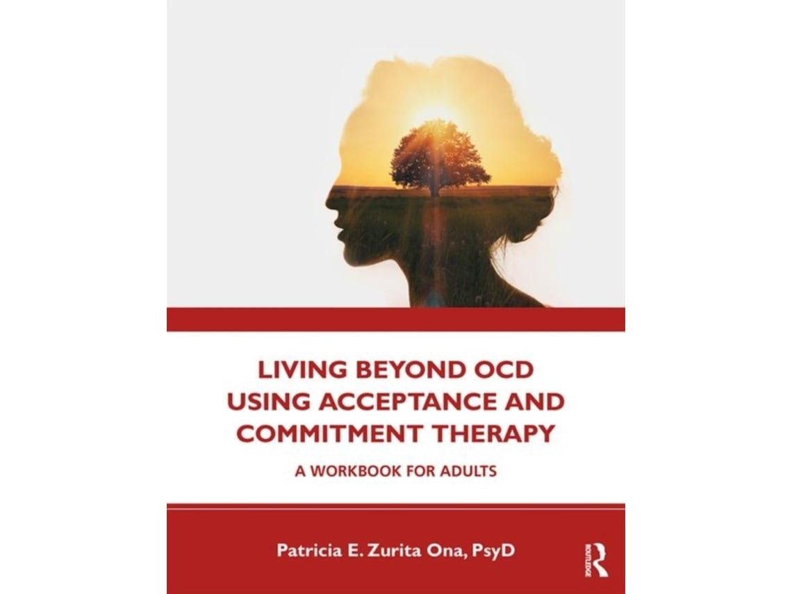 Living Beyond OCD de Patricia E. Zurita Ona (Inglés)