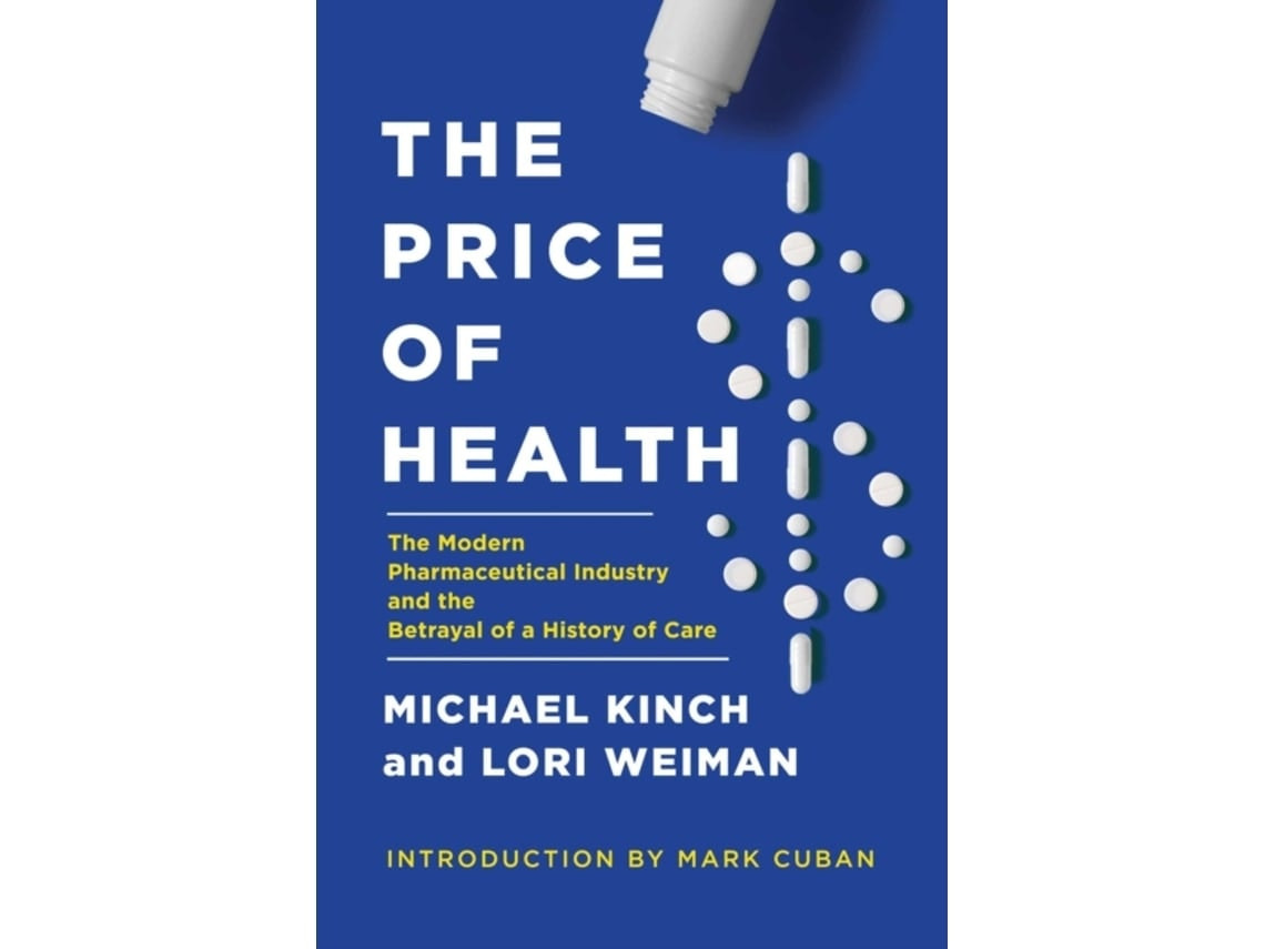 The Price of Health de Michael Kinch y Lori Weiman (Inglés)