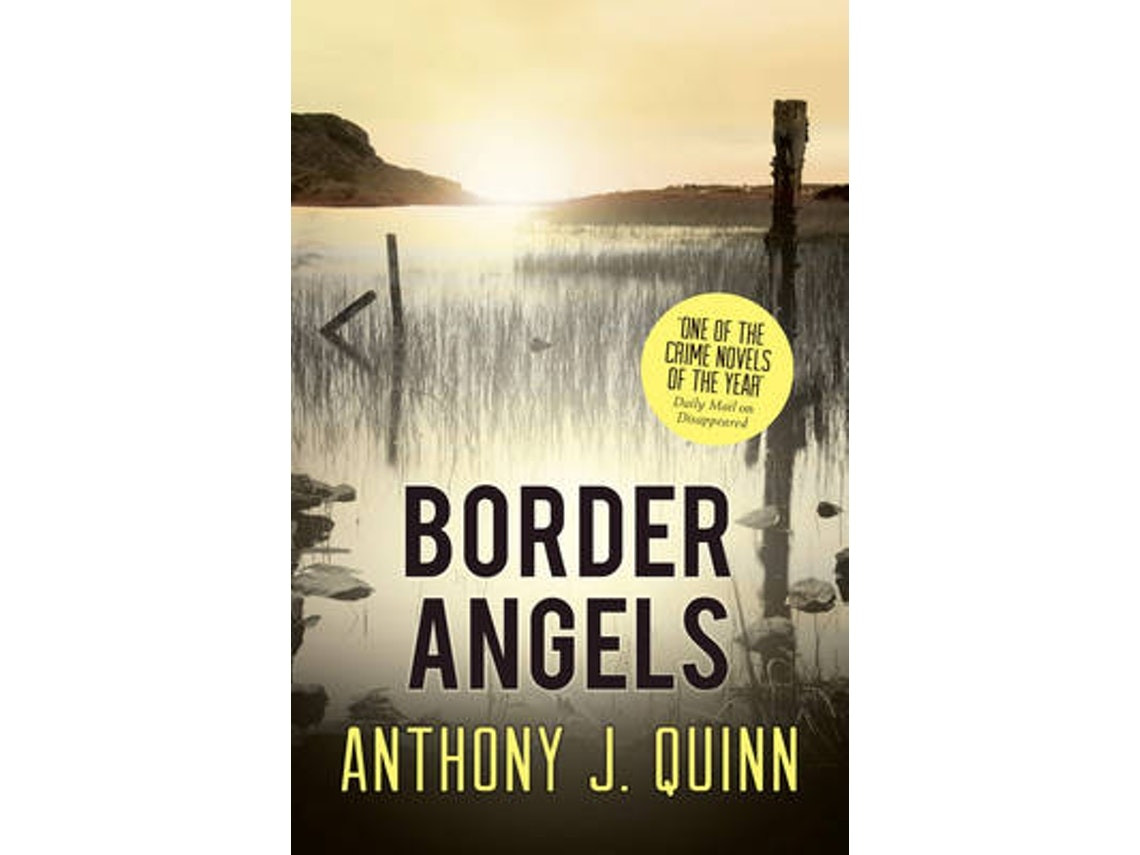 Border Angels by Anthony J. Quinn (English)