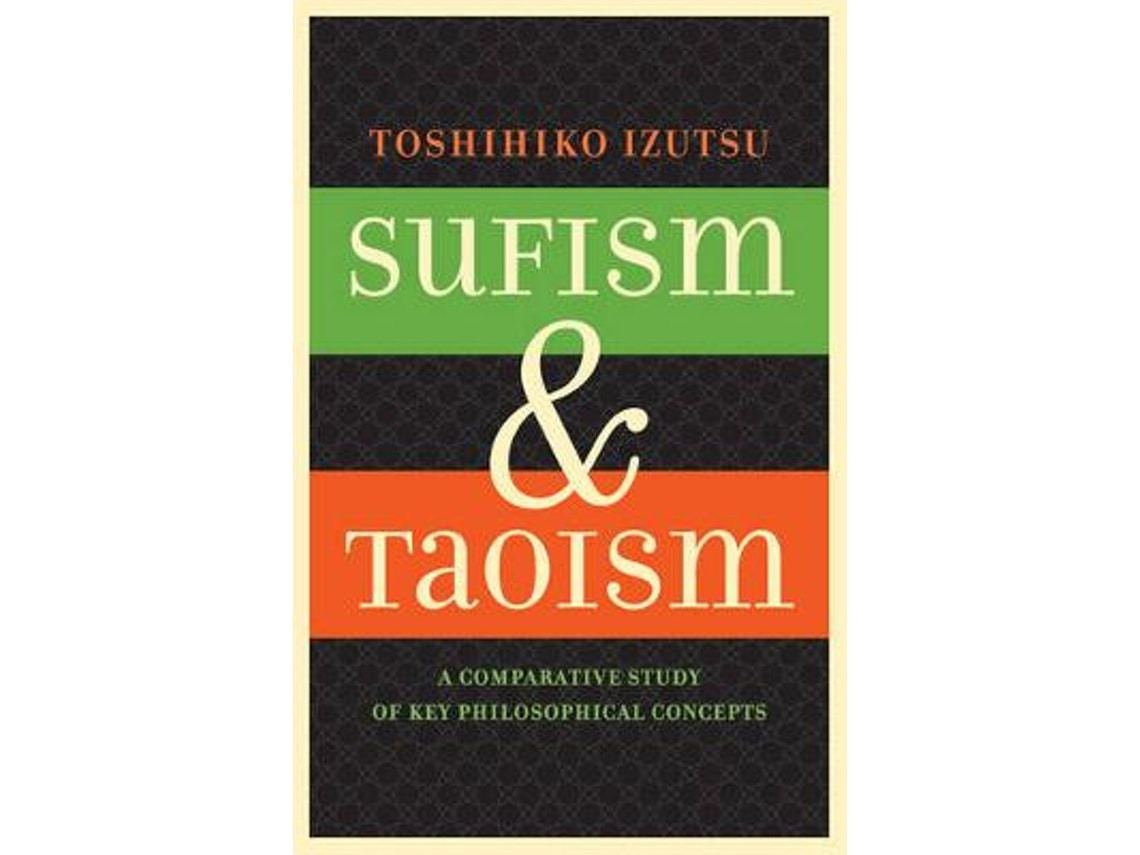 Sufism and Taoism de Toshihiko Izutsu (Inglés)