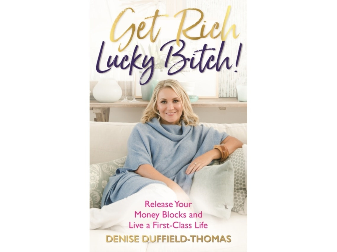 Get Rich, Lucky Bitch! de Denise Duffield-Thomas (Inglés)