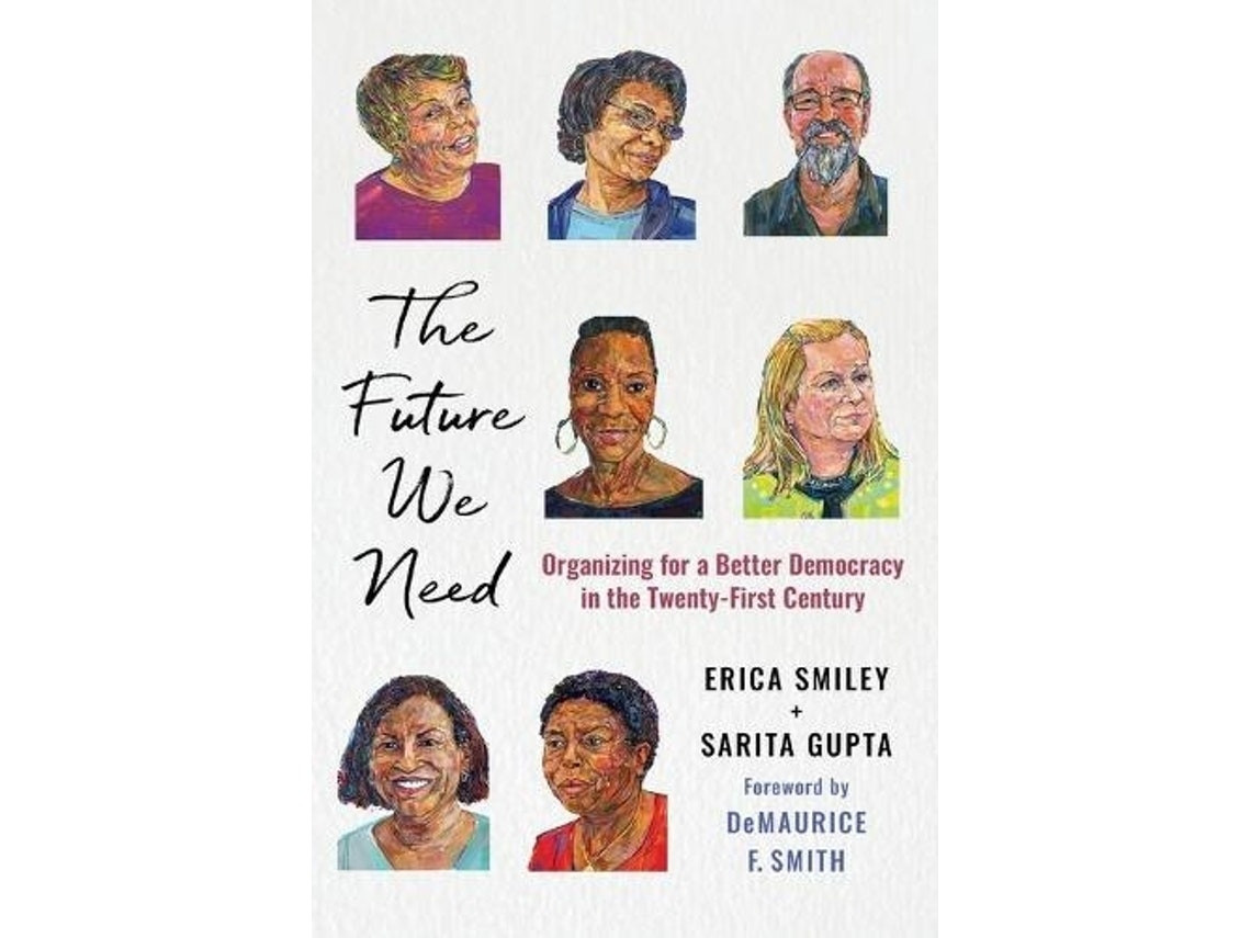 The Future We Need de Erica Smiley y Sarita Gupta (Inglés)