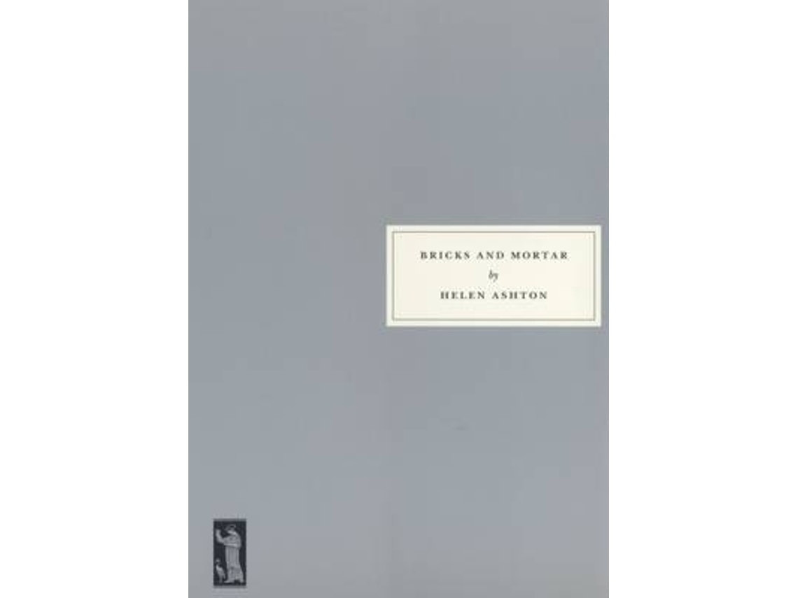 Bricks and Mortar de Helen Ashton (Inglés)