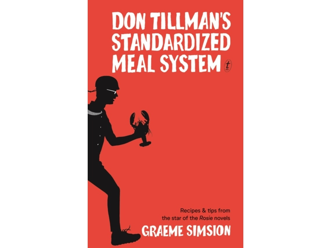 The Don Tillman’s Standardised Meal System de Graeme Simsion (Inglés)