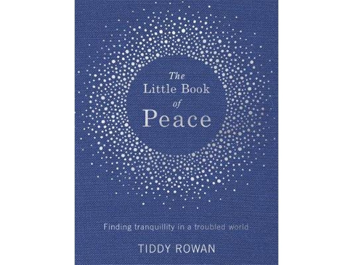 The Little Book of Peace by Tiddy Rowan (English)