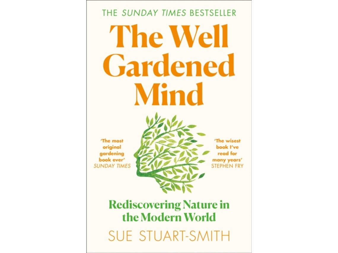 The Well-Gardened Mind de Sue Stuart-Smith (Inglés)
