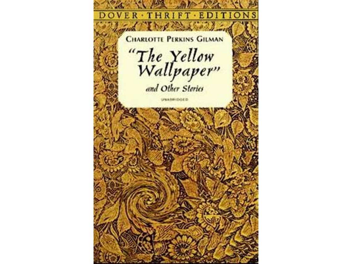 The Yellow Wallpaper de Charlotte Perkins Gilman (Inglés)