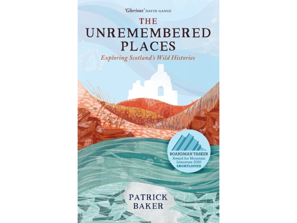 The Unremembered Places by Patrick Baker (English)