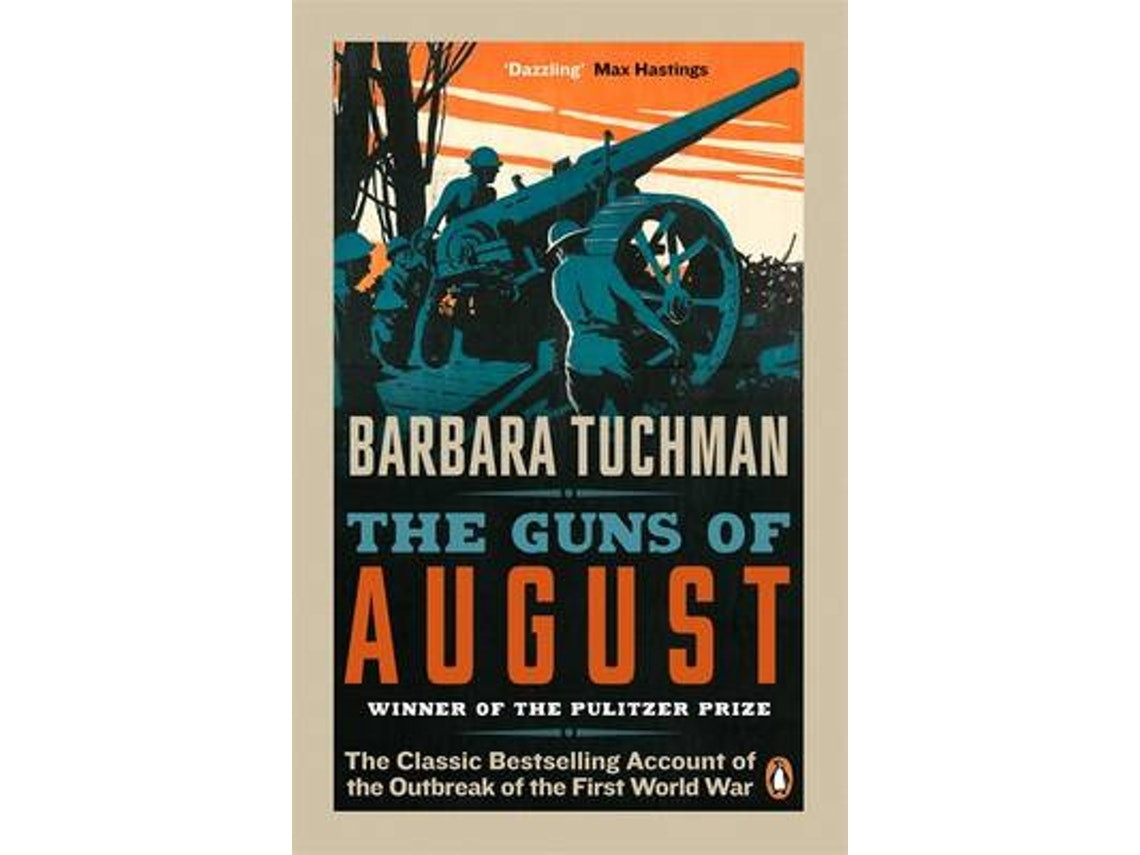 The Guns of August de Barbara Tuchman (Inglés)