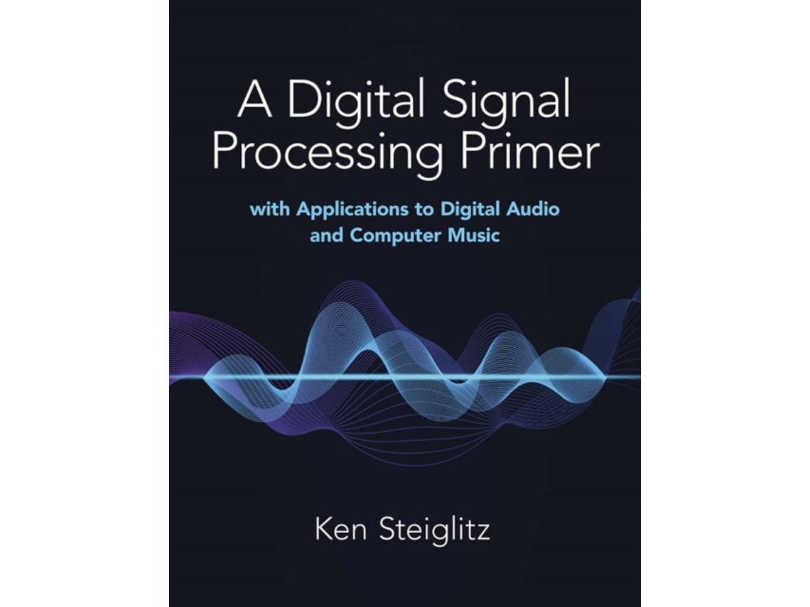 Digital Signal Processing Primer by Kenneth Steiglitz (English)