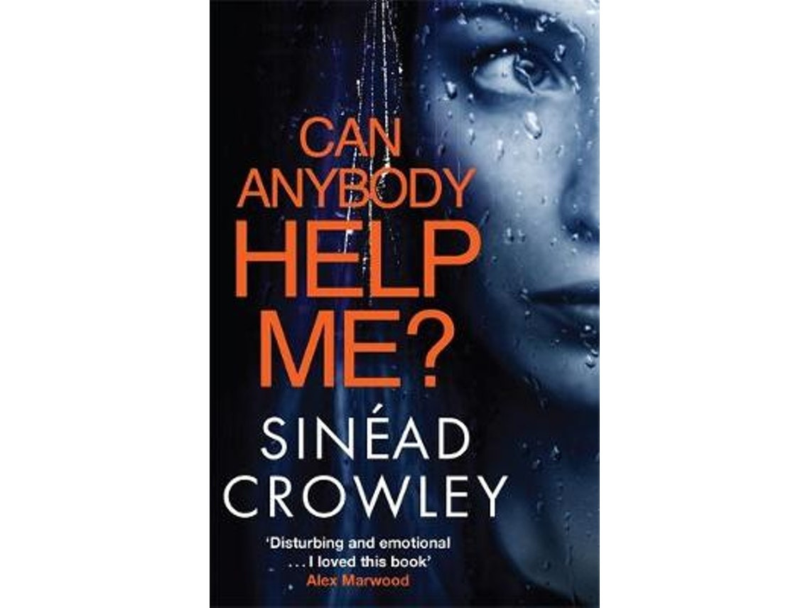 Can Anybody Help Me? by Sinead Crowley (English)