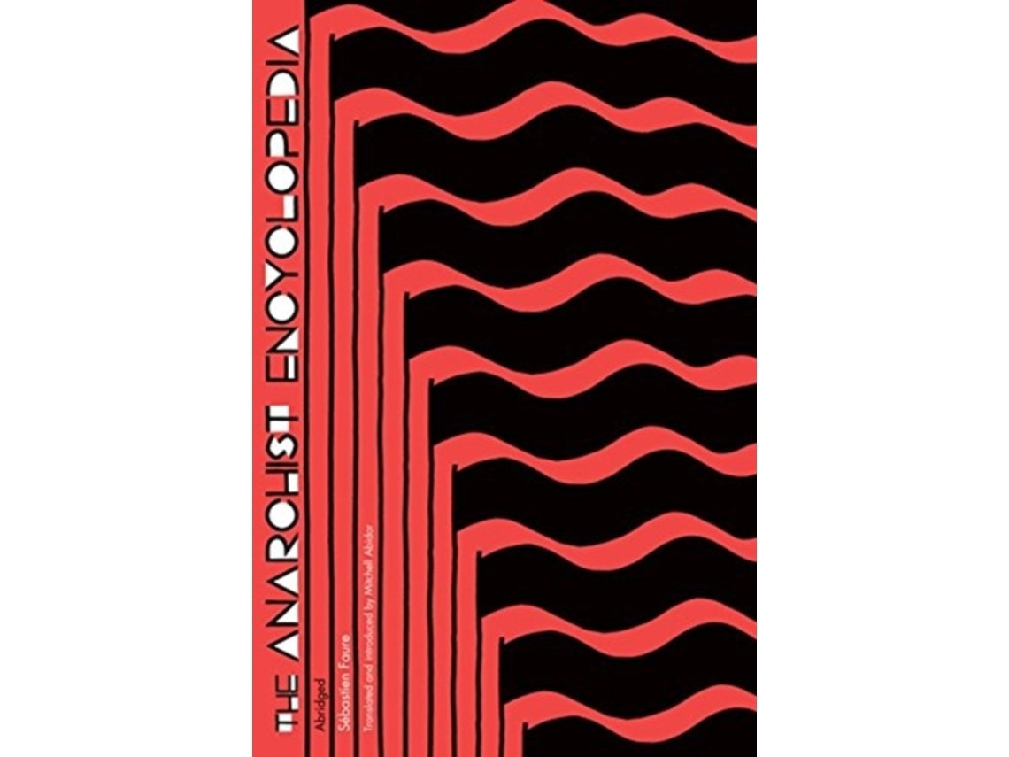 The Anarchist Encyclopedia de Sebastien Faure (Inglés)