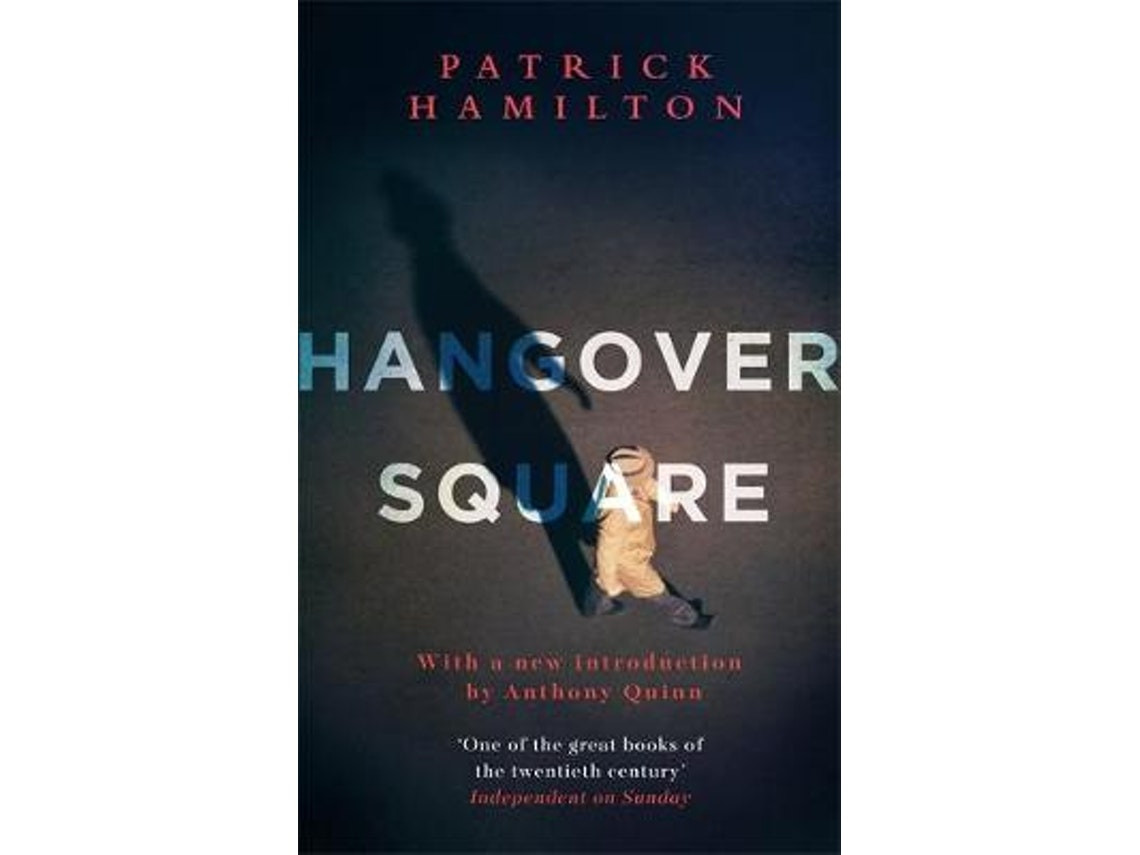 Hangover Square de Patrick Hamilton (Inglés)