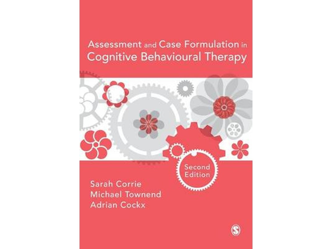 Assessment and Case Formulation in Cognitive Behavioural Therapy by Sarah Corrie, Michael Townend and Adrian Cockx (English)