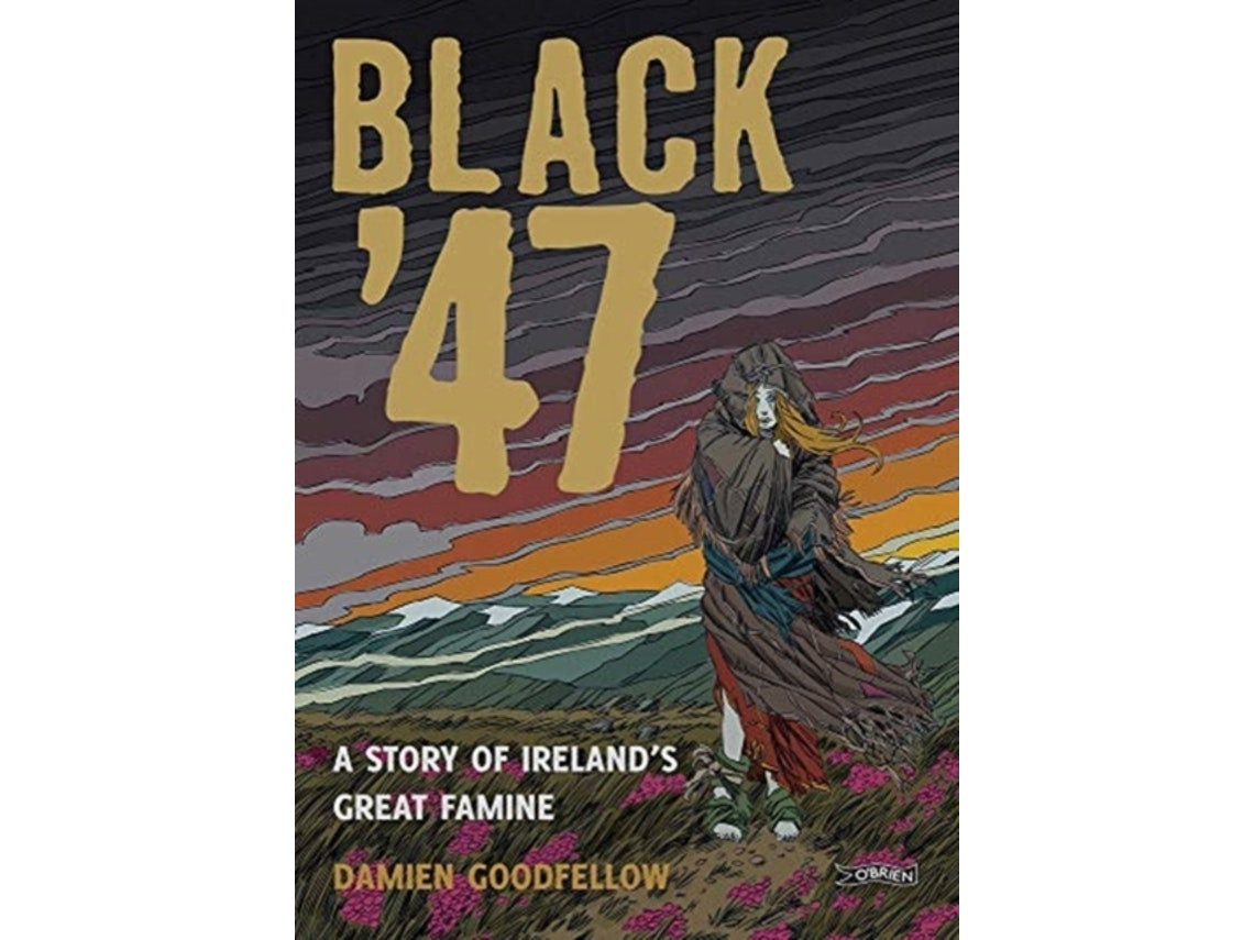 Black '47 by Damien Goodfellow (English)