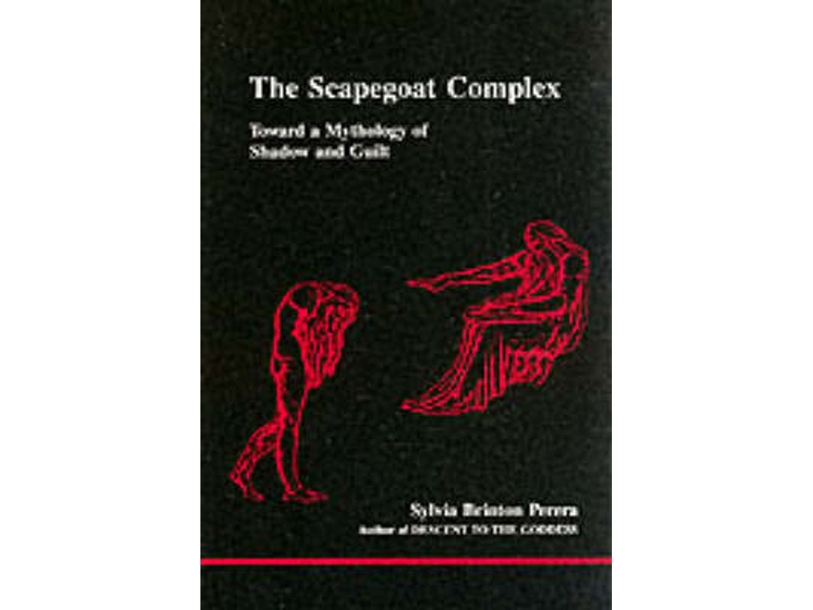 The Scapegoat Complex de Sylvia Brinton Perera (Inglés)