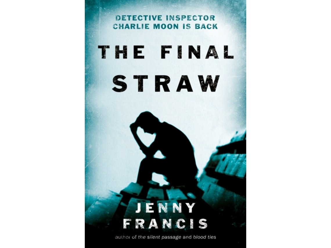 The Final Straw de Jenny Francis (Inglés)