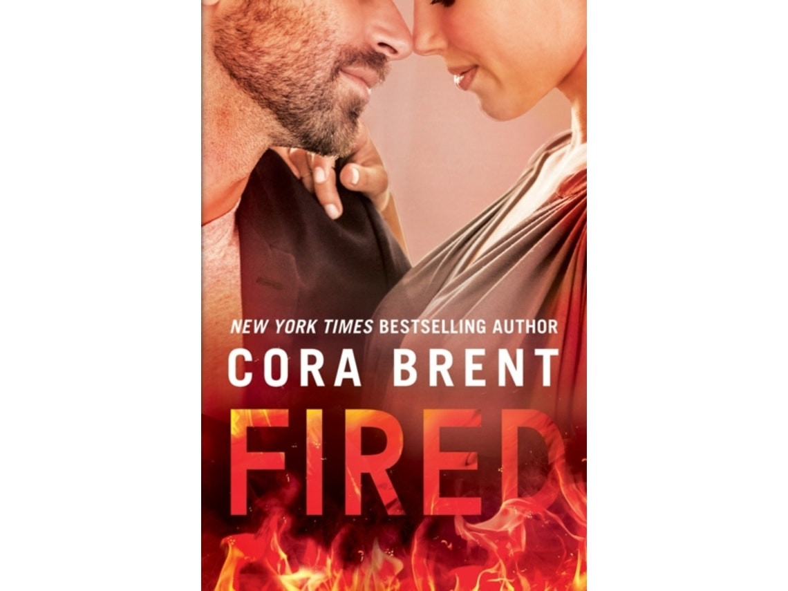 Fired de Cora Brent (Inglés)