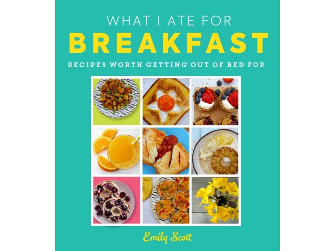 What I Ate for Breakfast de Emily Scott (Inglés)