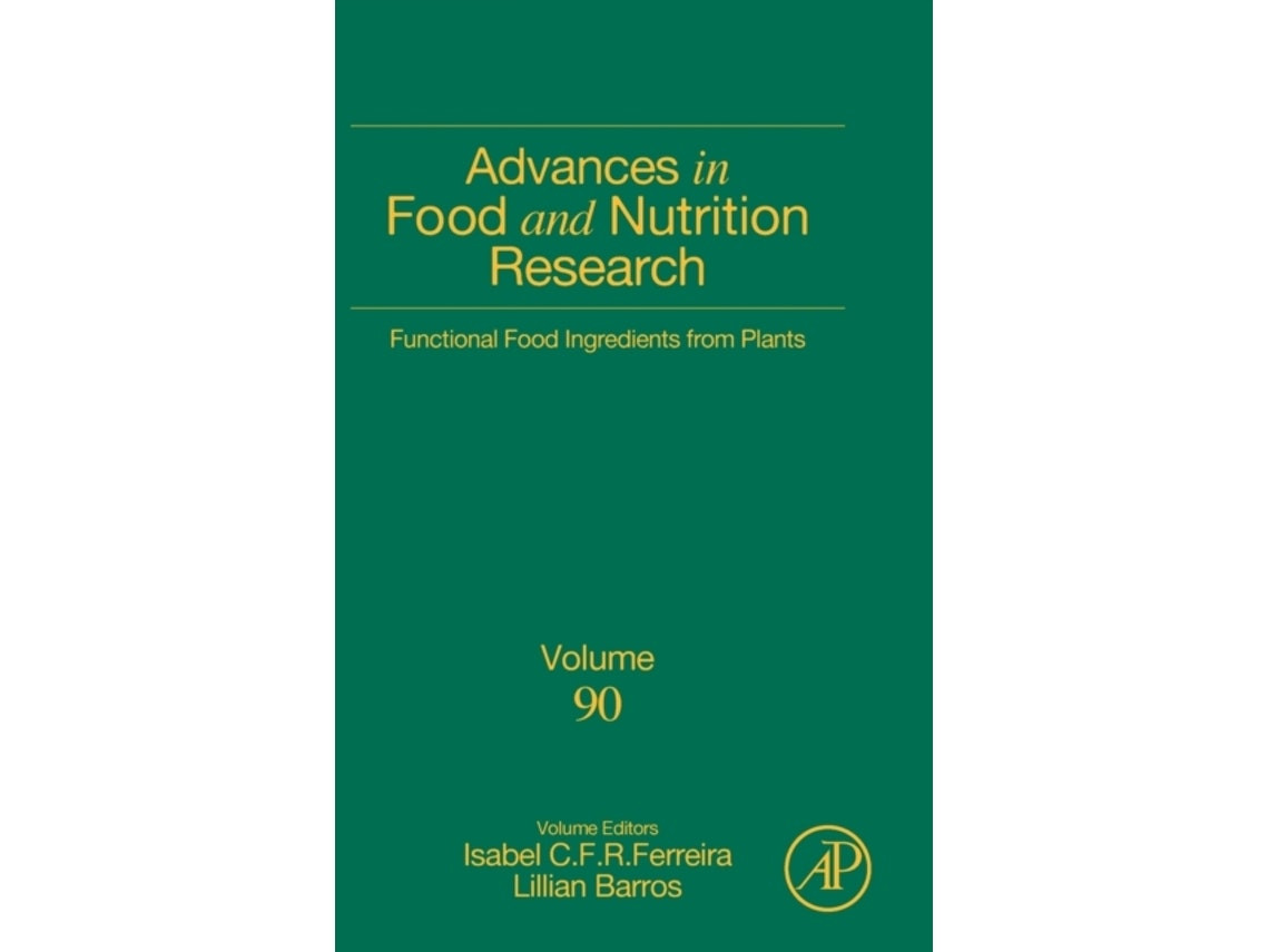 Functional Food Ingredients from Plants de Isabel Ferreira (Inglés)