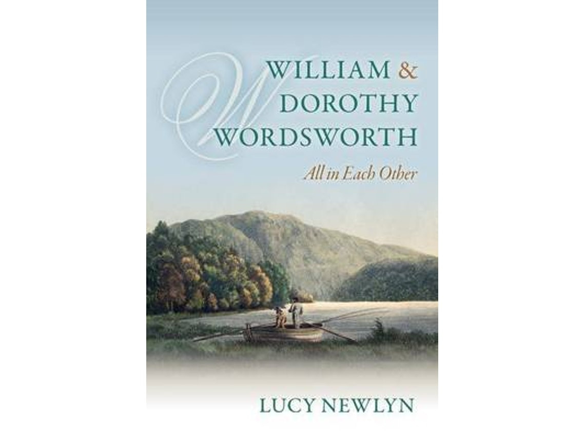 William and Dorothy Wordsworth de Lucy Newlyn (Inglés)