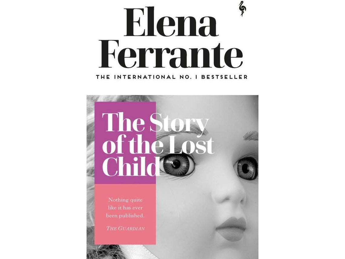 The Story of the Lost Child by Elena Ferrante (English)