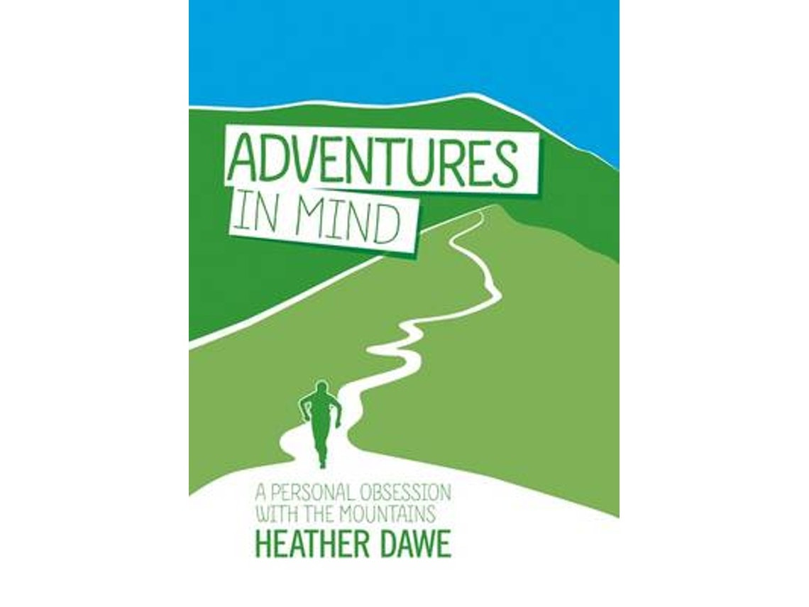 Adventures in Mind by Heather Dawe (English)