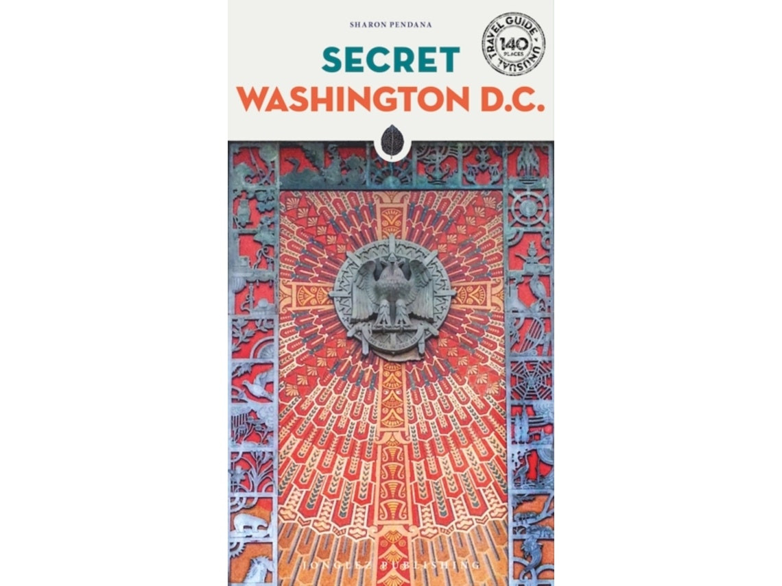 Secret Washington DC de Sharon Pendana (Inglés)