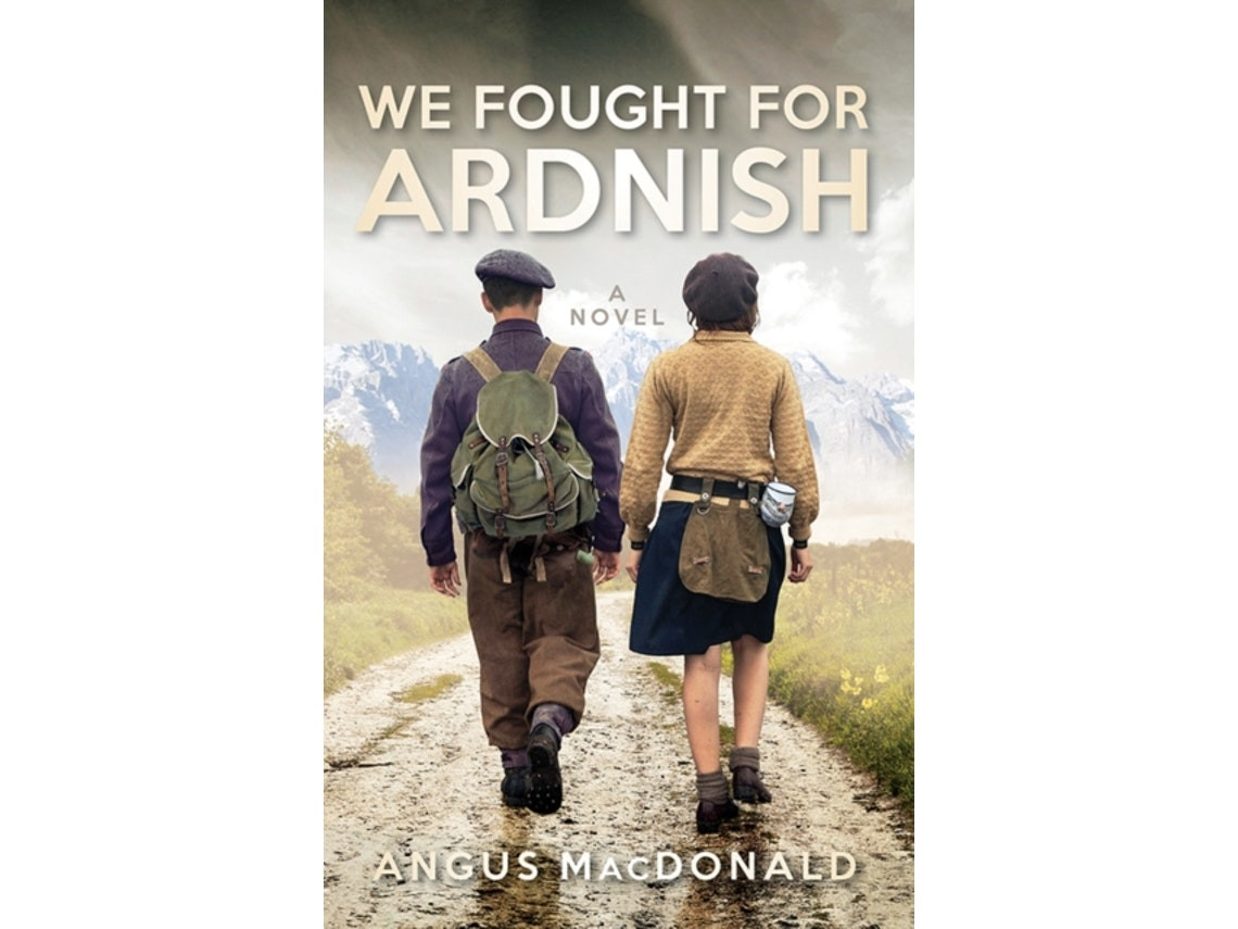 We Fought for Ardnish de Angus MacDonald (Inglés)