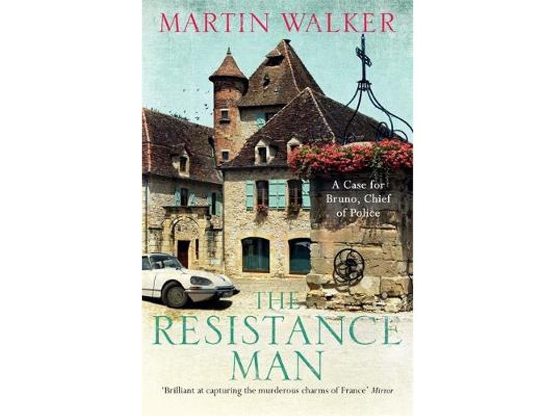 The Resistance Man de Martin Walker (Inglés)