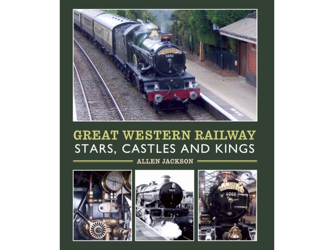 Great Western Railway: Stars, Castles and Kings de Allen Jackson (Inglés)