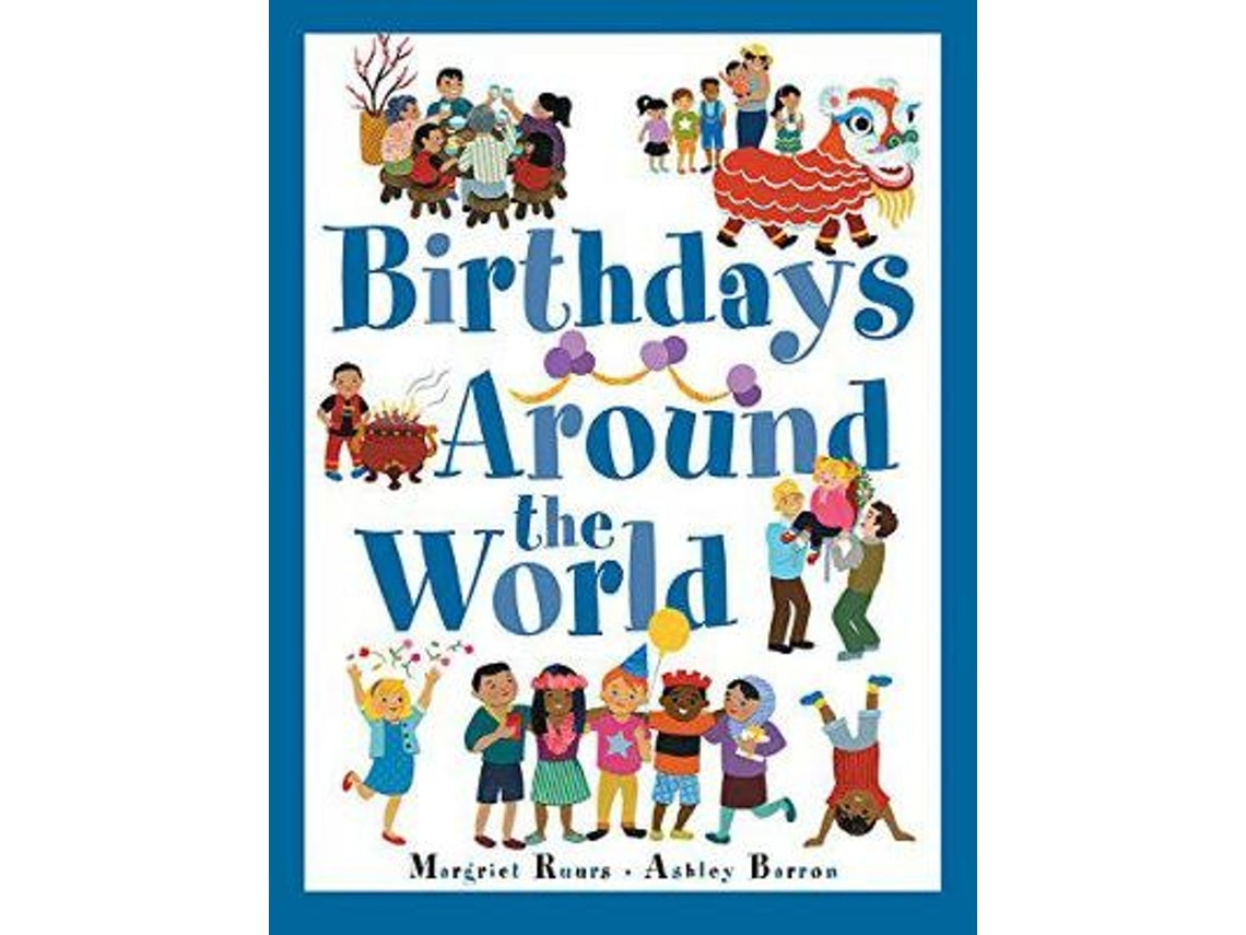 Birthdays Around the World de Margriet Ruurs y Ashley Barron (Inglés)