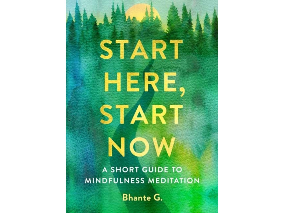 Start Here, Start Now by Bhante Gunaratana (English)