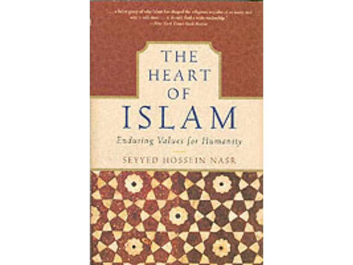 The Heart of Islam de Seyyed Hossein Nasr (Inglés)