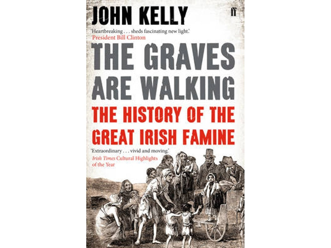 The Graves Are Walking by John Kelly (English)