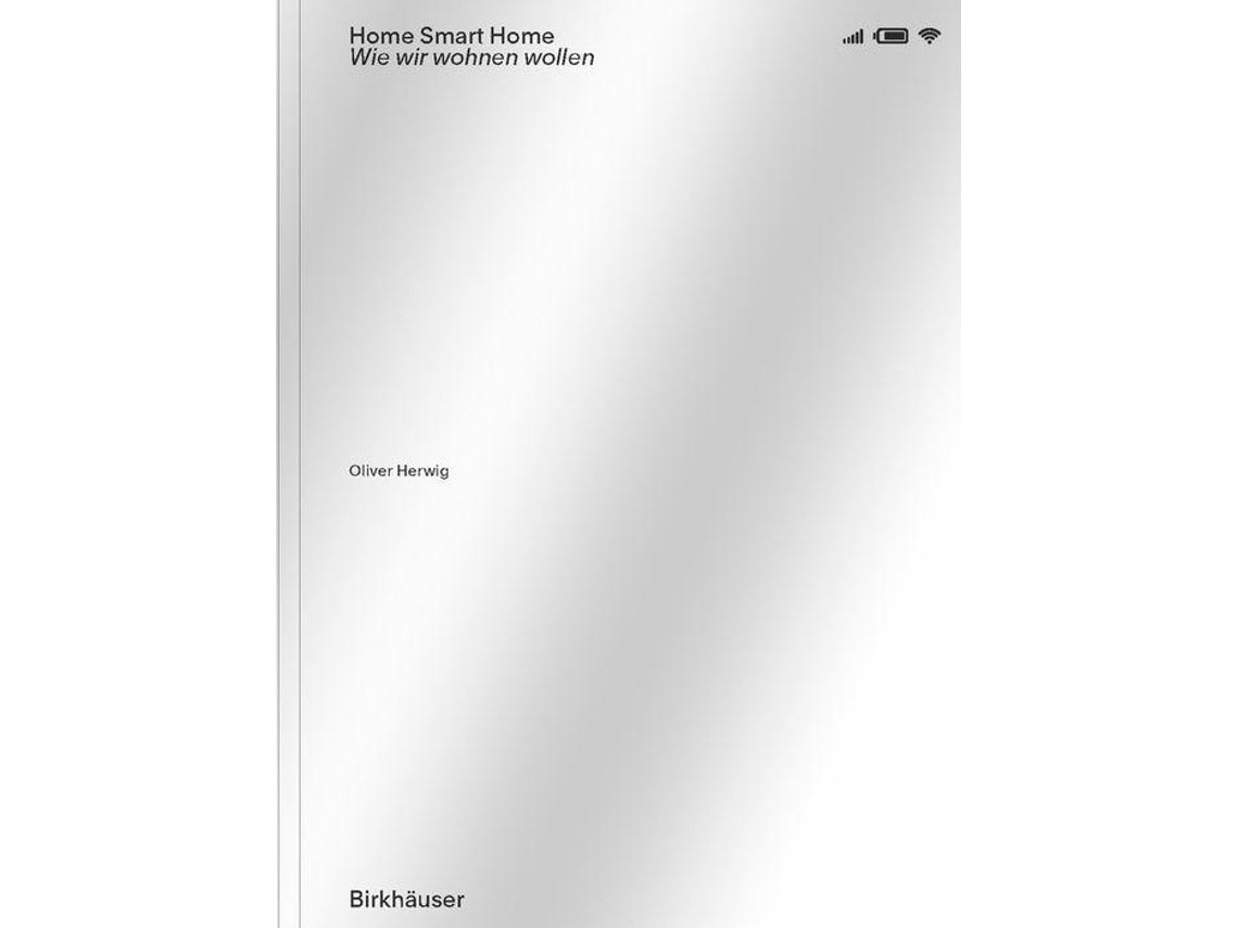 Home Smart Home de Oliver Herwig (Alemán)