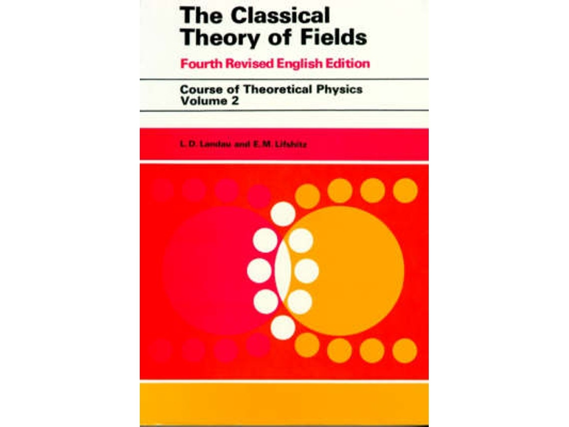 The Classical Theory of Fields de E.M. Lifshitz (Inglés)