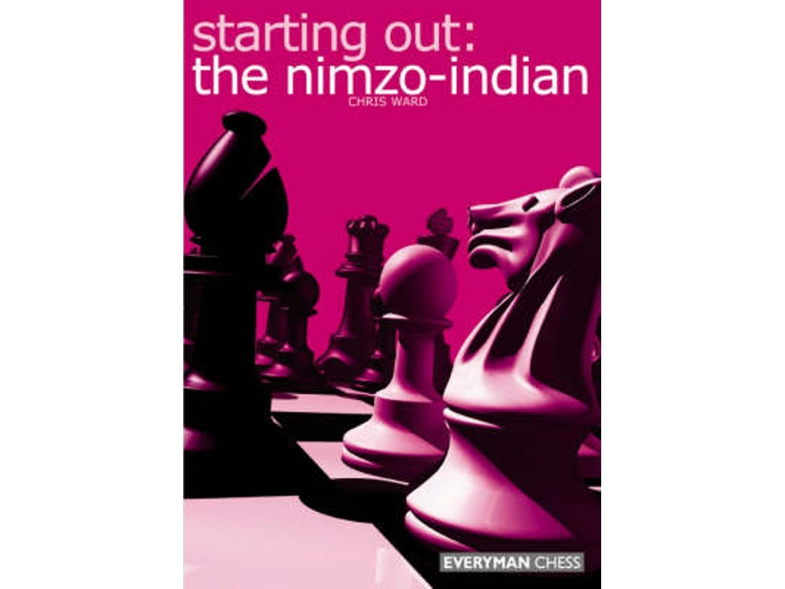 Starting Out: The Nimzo-Indian de Chris Ward (Inglés)