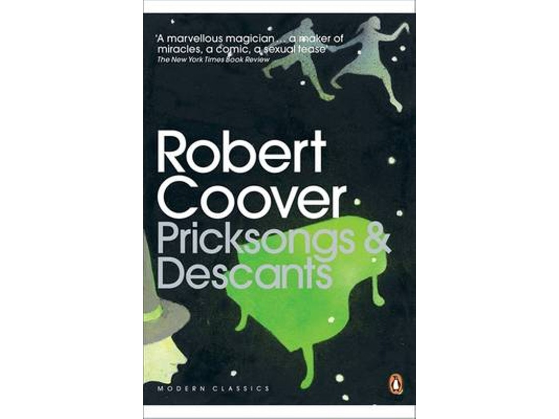 Pricksongs & Descants de Robert Coover (Inglés)