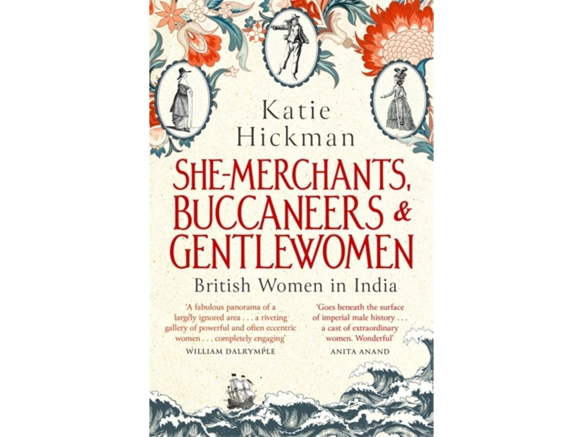 She-Merchants, Buccaneers and Gentlewomen de Katie Hickman (Inglés)