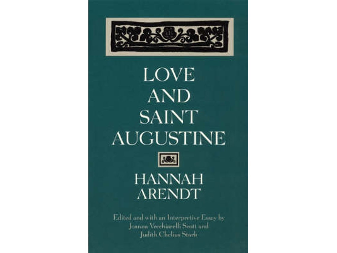 Love and Saint Augustine de Hannah Arendt (Inglés)