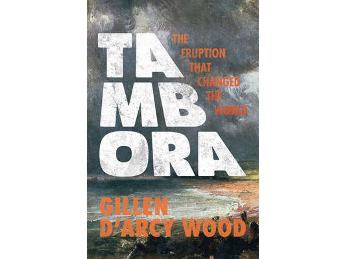 Tambora by Gillen D'Arcy Wood (English)