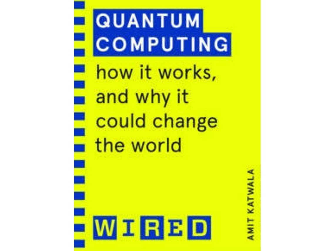 Quantum Computing by Amit Katwala (English)