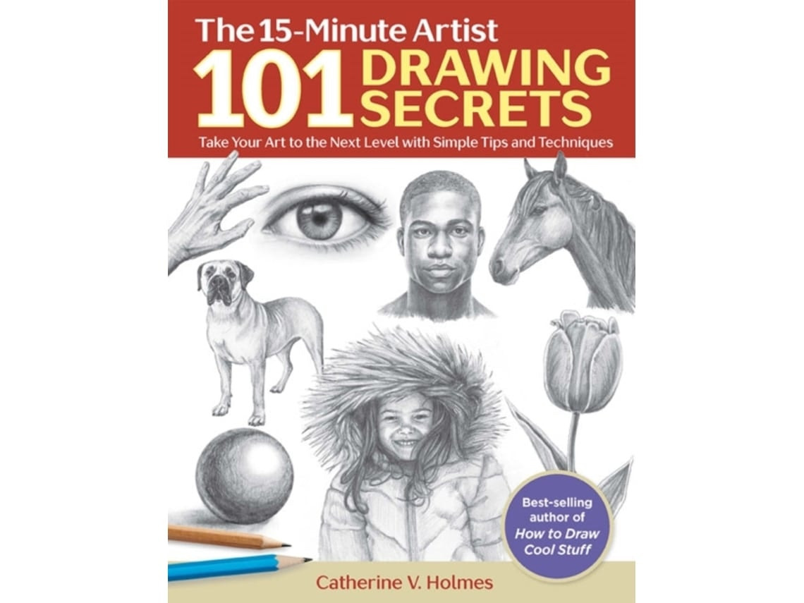 101 Drawing Secrets by Catherine V. Holmes (English)