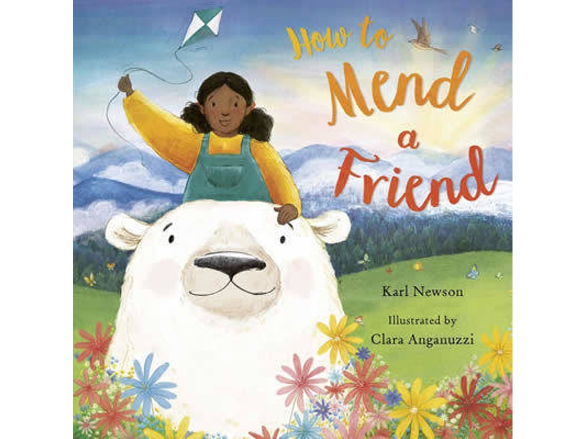How To Mend A Friend by Karl Newson (English)